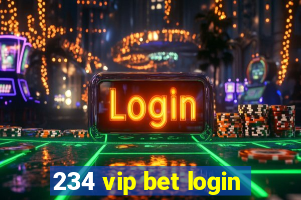 234 vip bet login